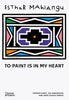 Esther Mahlangu: To Paint Is in My Heart