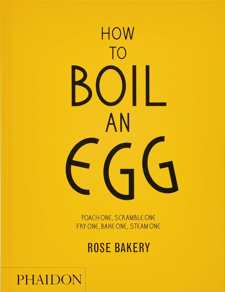 How to Boil an Egg: A Cookbook