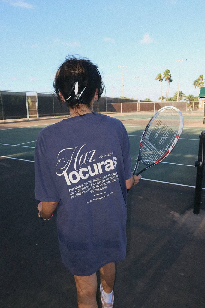 Haz Locuras Tee