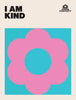 I AM KIND (Power Positivity)