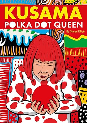 KUSAMA: Polka Dot Queen