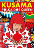 KUSAMA: Polka Dot Queen