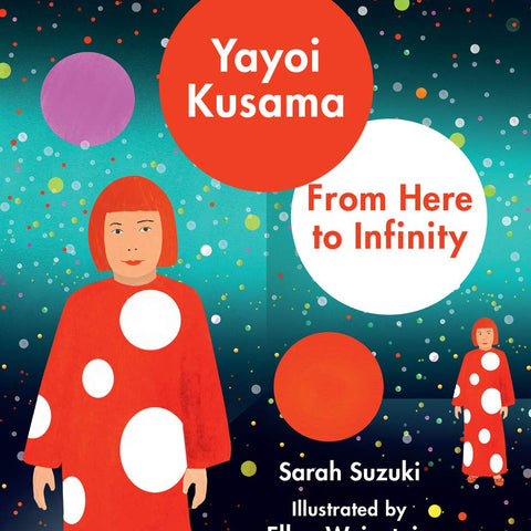 Yayoi Kusama: From Here to Infinity!