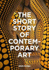 The Short Story of Contemporary Art