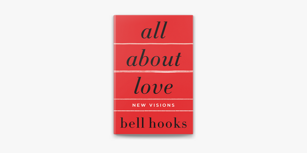 Red book cover with text in large, black letters, that reads: "All About Love: New Visions."