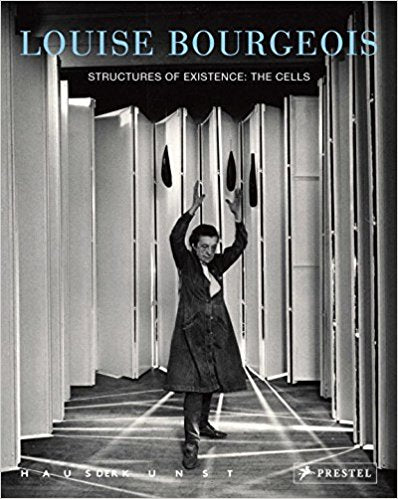 Louise Bourgeois—Structures of Existence: The Cells