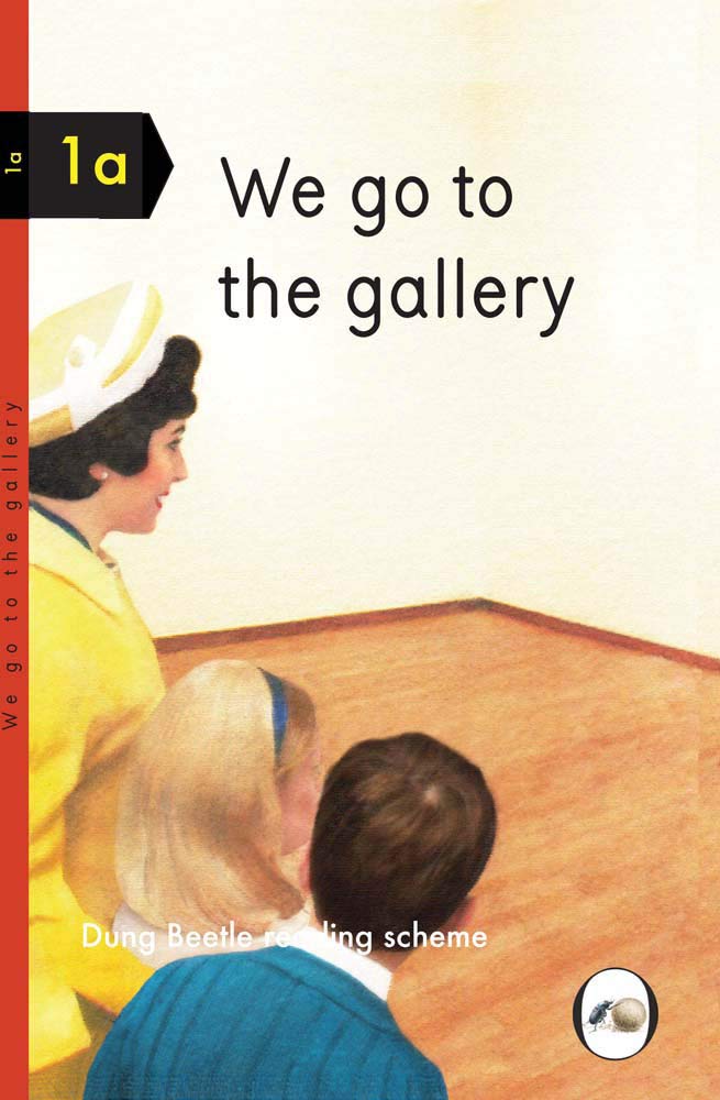 We Go to the Gallery (Dung Beetle Reading Scheme 1a)