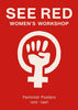 See Red Women's Workshop: Feminist Posters 1974–1990