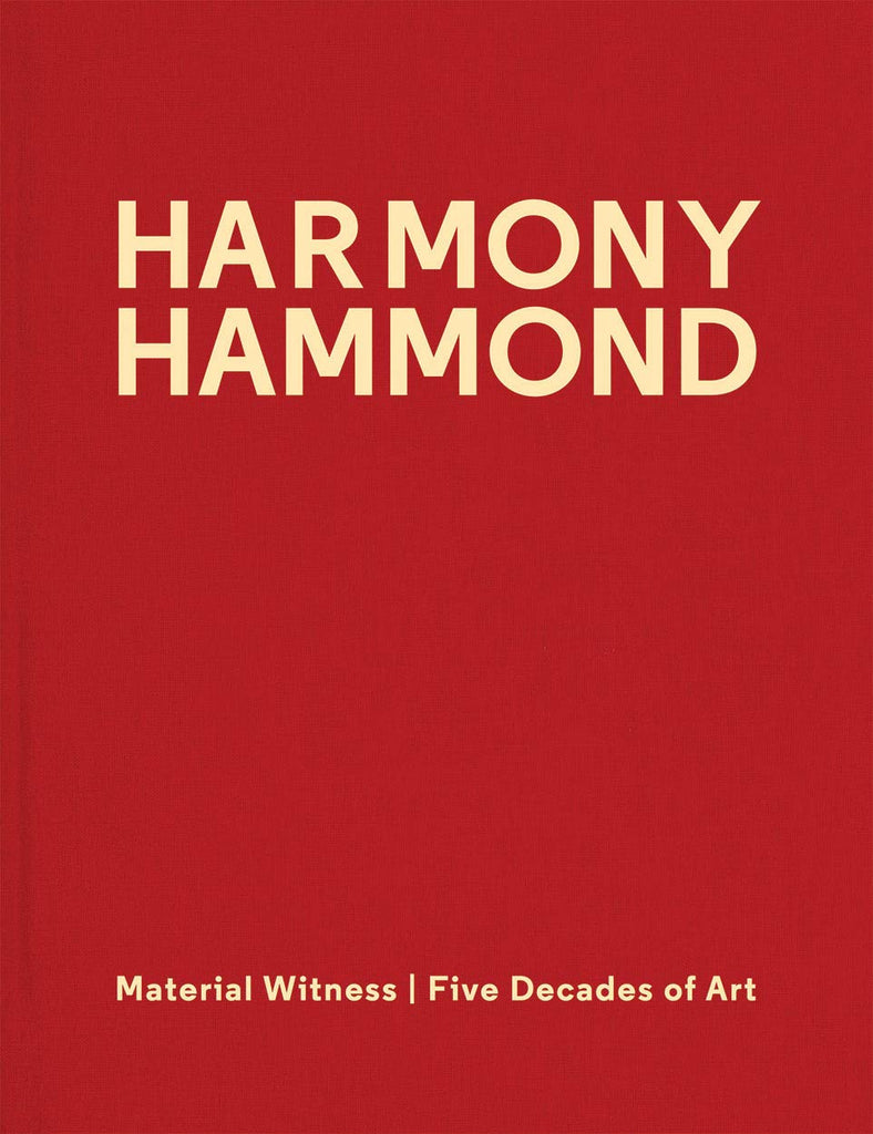 Harmony Hammond: Material Witness: Five Decades of Art