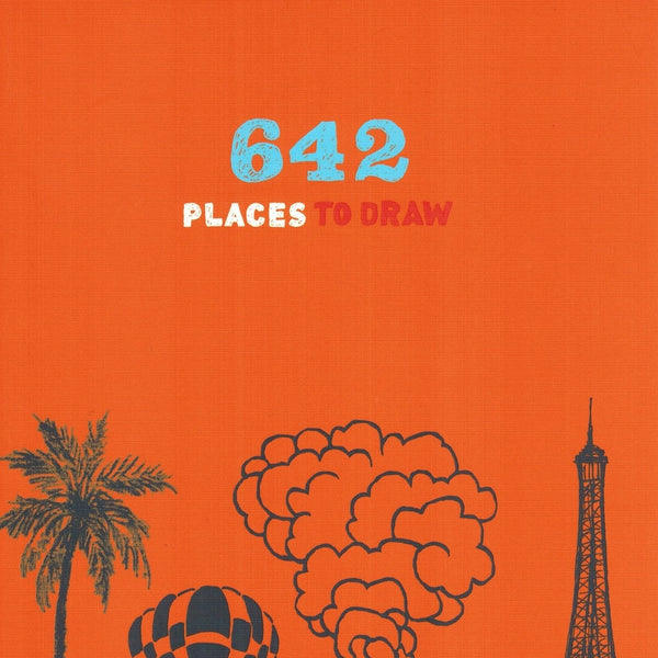 An orange book cover with illustrations of a palm tree, a volcano, a balloon, and the Eiffel Tower. The title reads: "642 Places To Draw."