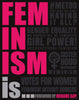 Feminism Is...