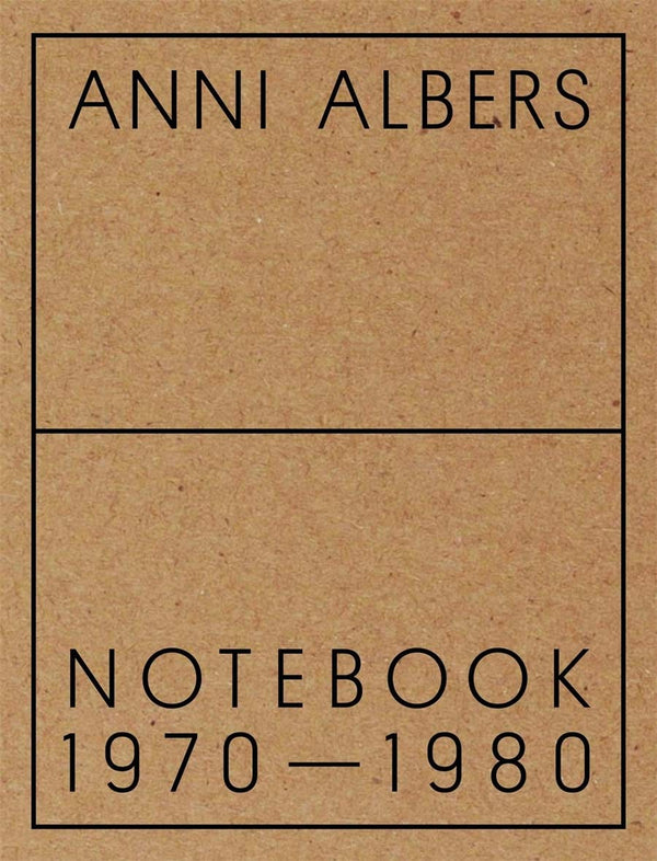 Book cover with the title: "Anni Albers: Notebook 1970-1980."