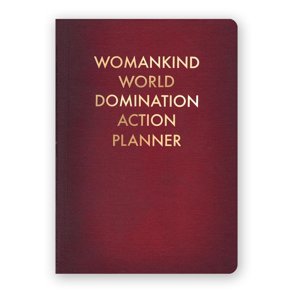 Womankind World Domination Action Planner | Large Notebook