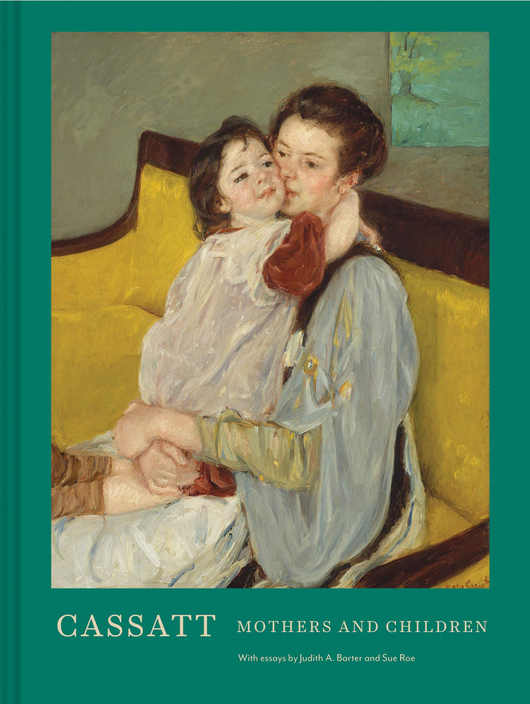 Mary Cassatt: Mothers and Children