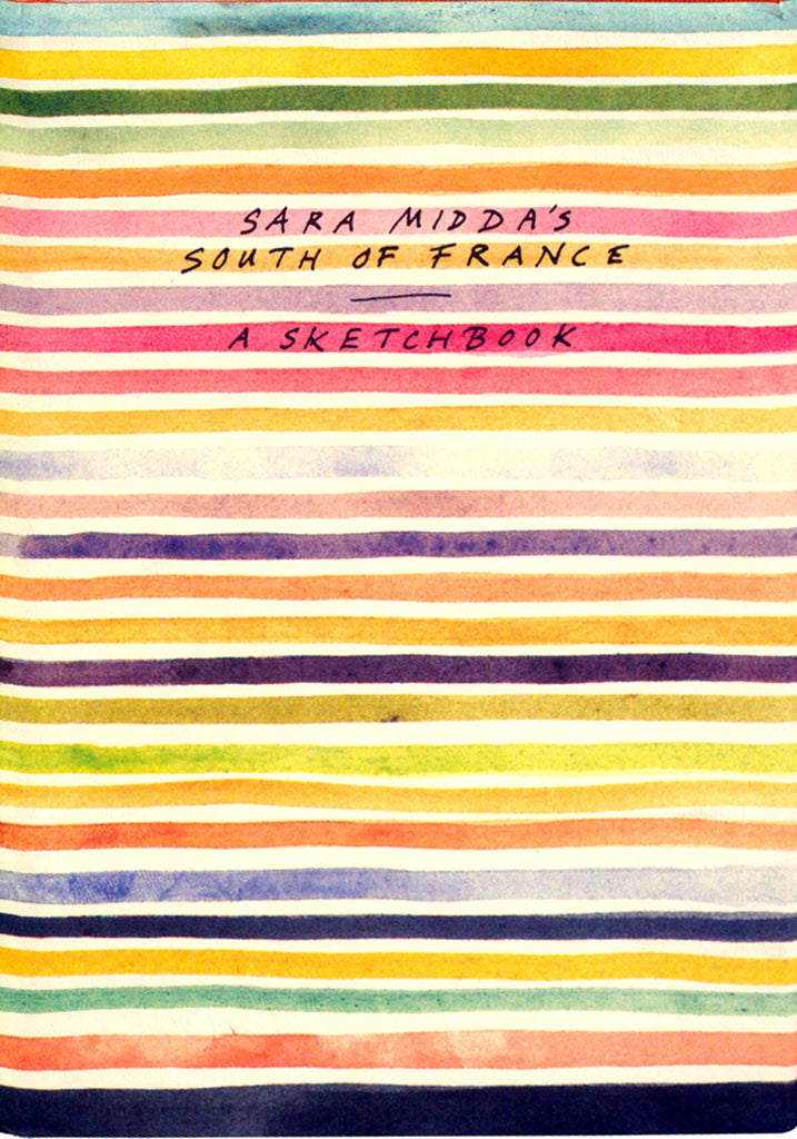 Sara Midda's South of France: A Sketchbook