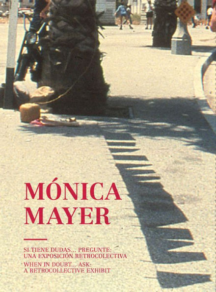 Mónica Mayer When In Doubt...Ask