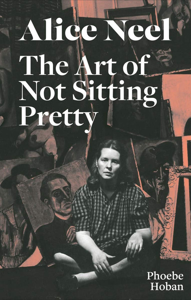 Alice Neel: Art of Not Sitting Pretty