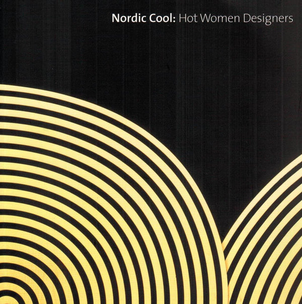 Nordic Cool: Hot Women Designers