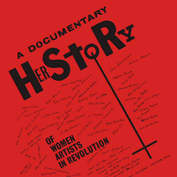 A bright red book cover with black text in big letters as well as several signatures of artists underneath. The text reads: "A Documentary HerStory of Women Artists in Revolution."