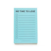 No Time to Lose | Notepad