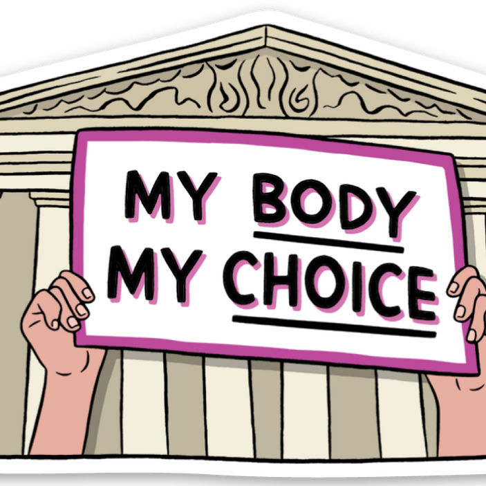 My Body My Choice | Die Cut Sticker