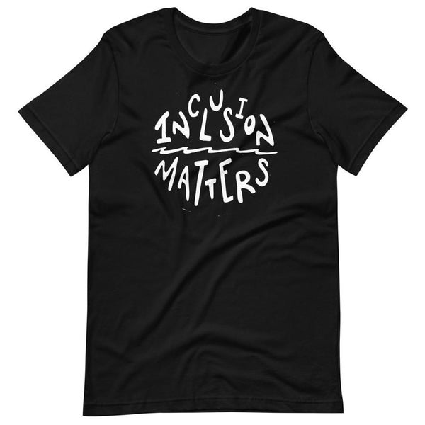 Inclusion Matters | T-Shirt
